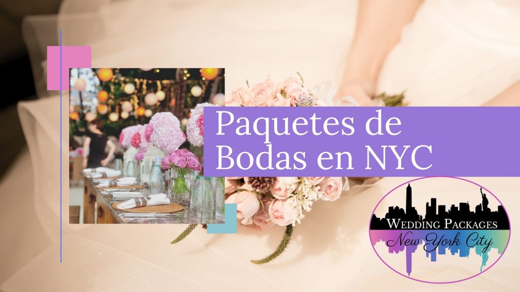 Paqueste de Bodas en NYC